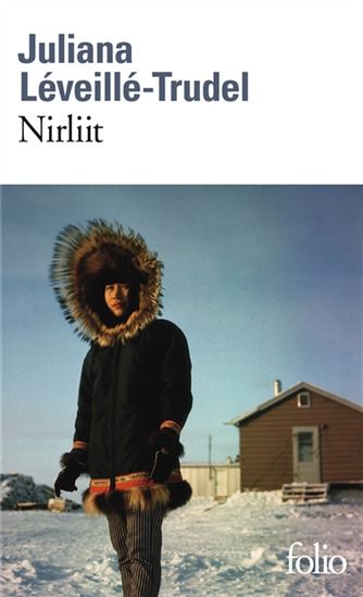 Nirliit - JULIANA LÉVEILLÉ-TRUDEL