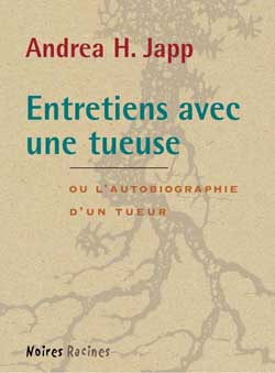 Entretiens avec une tueuse - JAPP ANDREA H