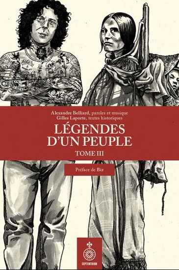 Légendes d'un peuple T.03 - ALEXANDRE BELLIARD - GILLES LAPORTE
