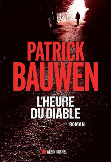 L&#39;Heure du diable - PATRICK BAUWEN