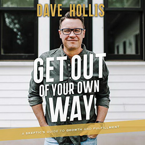 Get Out of Your Own Way (CD MP3) - HOLLIS DAVE