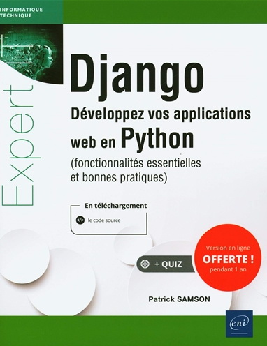 Django : développez vos applications web en Python (fonctionnalités essentielles et bonnes pratiques) - PATRICK SAMSON
