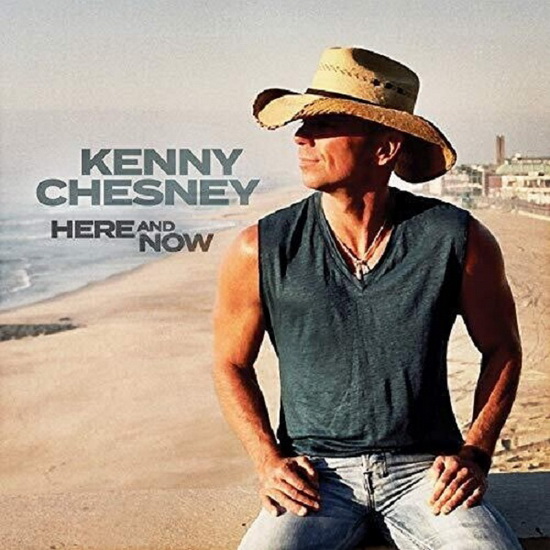 Here And Now - KENNY CHESNEY