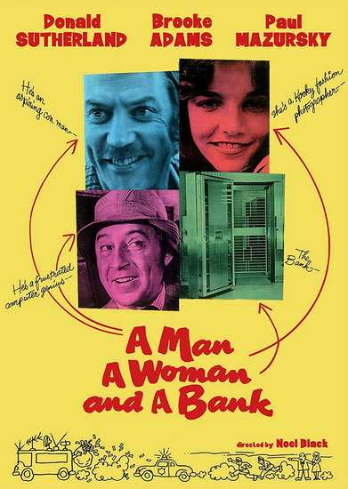A Man, A Woman and a Bank - NOEL BLACK