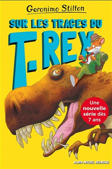 Sur les traces du T.rex #01 - GERONIMO STILTON