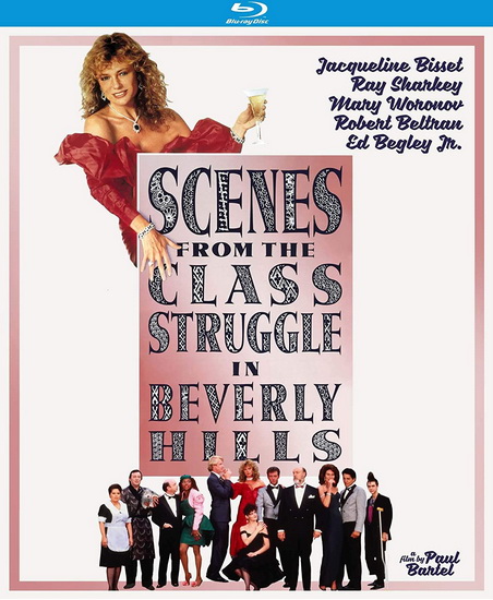 Scenes From The Class Struggle In Beverly Hills (Blu-Ray) - PAUL BARTEL