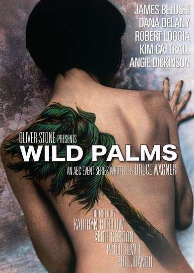 Wild Palms - WAGNER BRUCE
