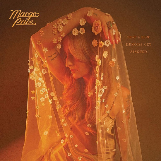 That’s How Rumors Get Started - MARGO PRICE