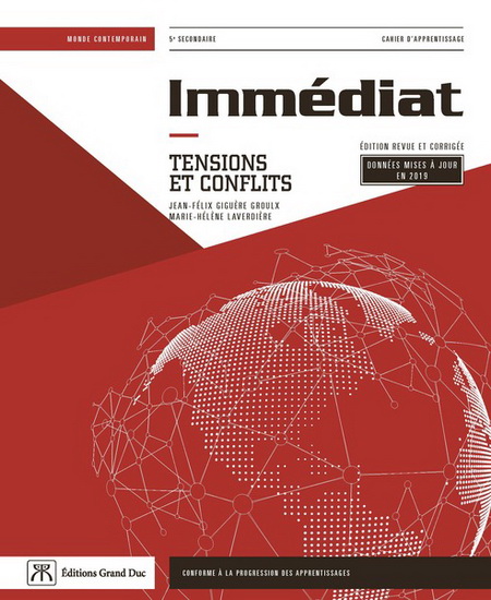 Immédiat : tensions et conflits : monde contemporain : 5e secondaire : cahier d&#39;apprentissage 2e éd. - M-H LAVERDIÈRE - J-F GIGUÈRE GROULX