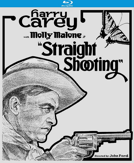 Straight Shooting (1917) (Blu-Ray) - JOHN FORD