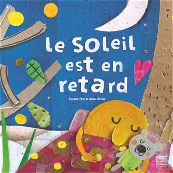 Le Soleil est en retard - SUSANA PEIX - ANNA LLENAS