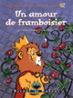 Un Amour de framboisier - DAVIDTS - CLOUTIER