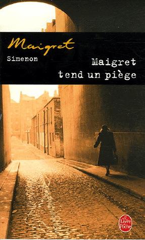 Maigret tend un piège - GEORGE SIMENON