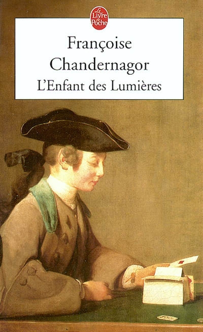 L&#39;Enfant des Lumières - F CHANDERNAGOR