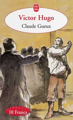 Claude Gueux - VICTOR HUGO