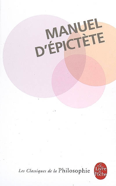 Manuel d&#39;Epictète - EPICTETE