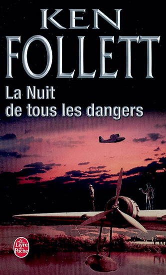 La Nuit de tous les dangers - KEN FOLLETT