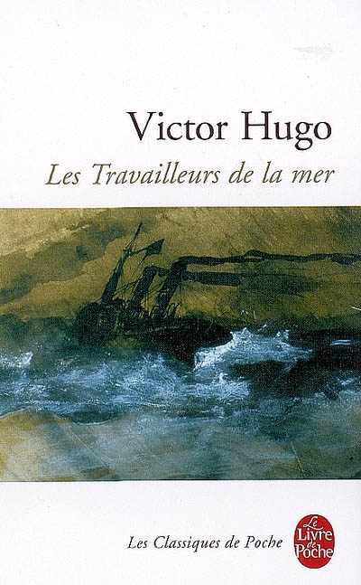 Les Travailleurs de la mer - VICTOR HUGO