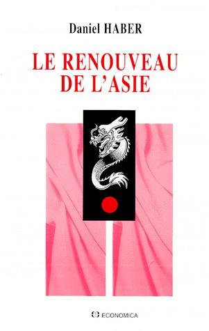 Le Renouveau de l'Asie - DANIEL HABER