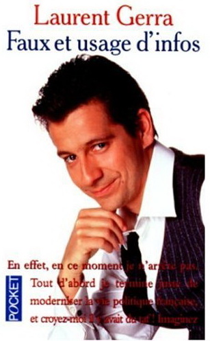 Faux et usage d'infos - LAURENT GERRA
