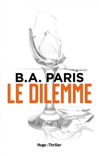 Le Dilemme - B A PARIS