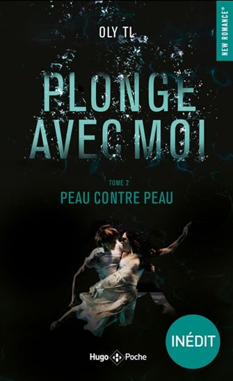 Plonge avec moi T.02 Peau contre peau - OLY TL