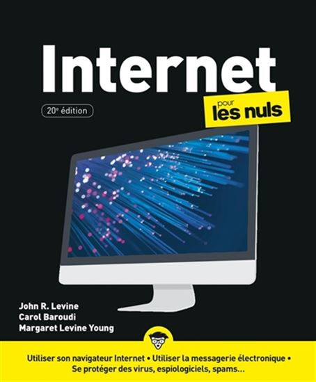 Internet pour les nuls 20e éd. - JOHN R LEVINE & AL
