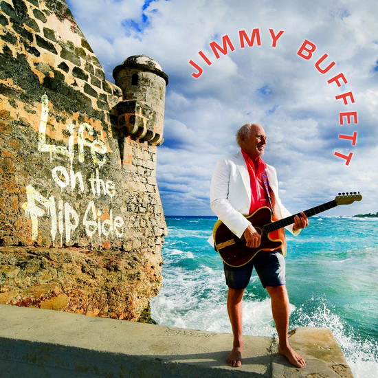 Life On The Flip Side - JIMMY BUFFET