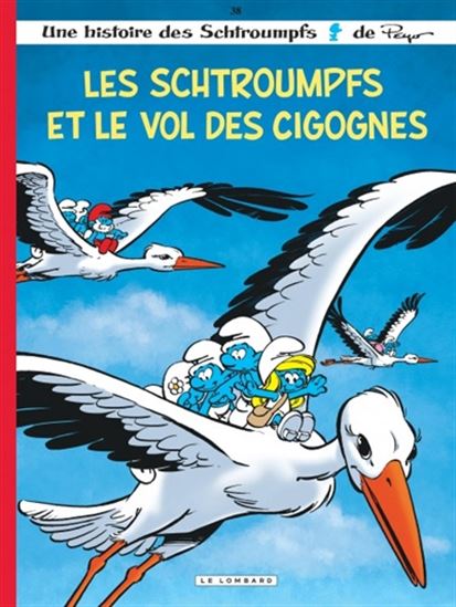 Les Schtroumpfs et le vol des cigognes #38 - THIERRY CULLIFORD - ALAIN JOST