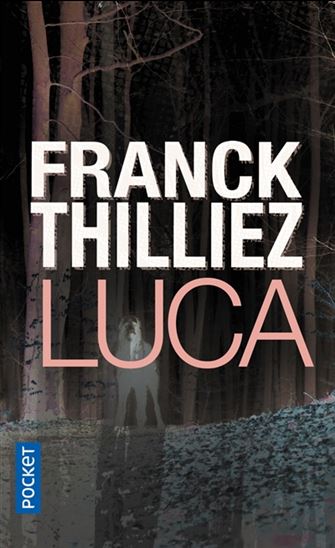 Luca - FRANCK THILLIEZ
