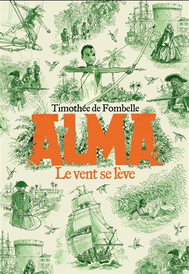 Alma, le vent se lève - TIMOTHÉE DE FOMBELLE
