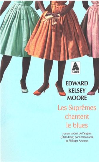 Les Suprêmes chantent le blues - EDWARD KELSEY MOORE