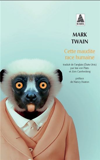 Cette maudite race humaine - MARK TWAIN