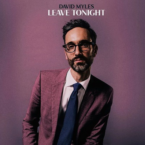 Leave Tonight (Vinyl) - DAVID MYLES