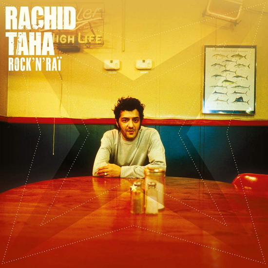 Rock’N’Rai - RACHID TAHA