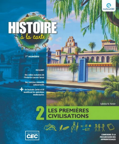 Histoire à la carte : 1re secondaire : les premières civilisations 2 : cahier d&#39;apprentissage (incluant les exercices interactifs et le référentiel), version papier + accès étudiants, Web 1 an - COLLECTIF
