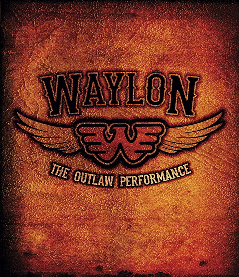 The Outlaw Performance - WAYLON JENNINGS