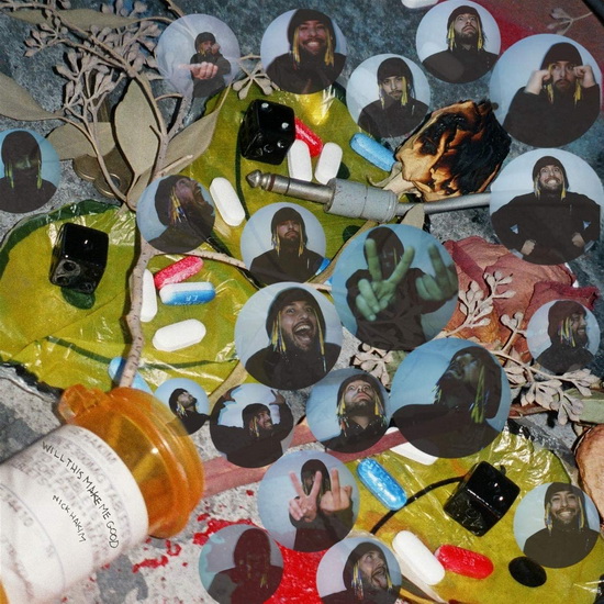 Will This Make Me Good - NICK HAKIM