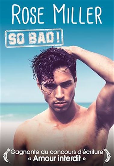 So Bad ! - ROSE MILLER