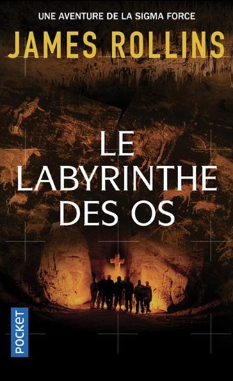 Le Labyrinthe des os - JAMES ROLLINS