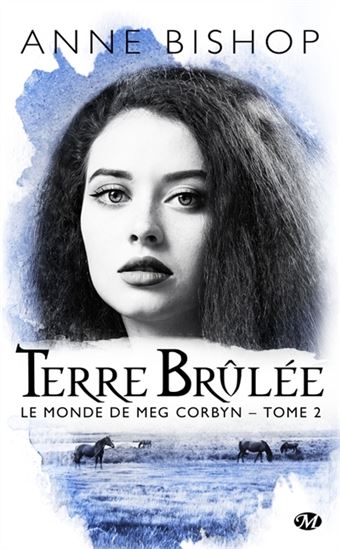 Terre brûlée T.02 - ANNE BISHOP