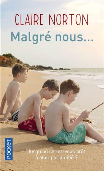 Malgré nous... - CLAIRE NORTON