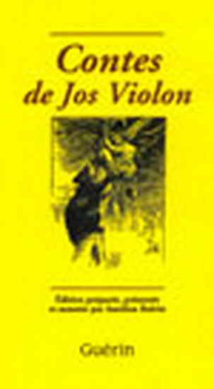 Contes de Jos Violon - LOUIS FRECHETTE