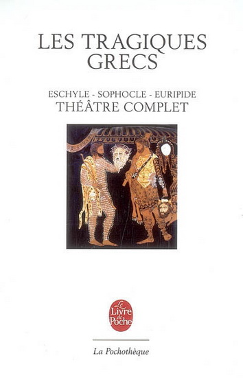 Les Tragiques grecs - ESCHYLE & AL