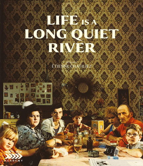 Life Is a Long Quiet River (Blu-Ray) - ÉTIENNE CHATILIEZ