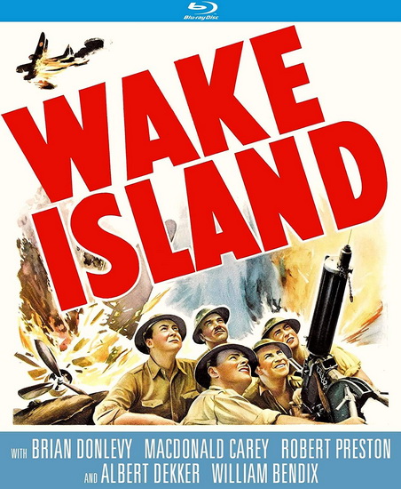Wake Island (Blu-Ray) - JOHN FARROW