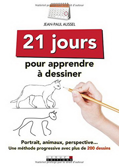 21 jours pour apprendre à dessiner - JEAN-PAUL AUSSEL
