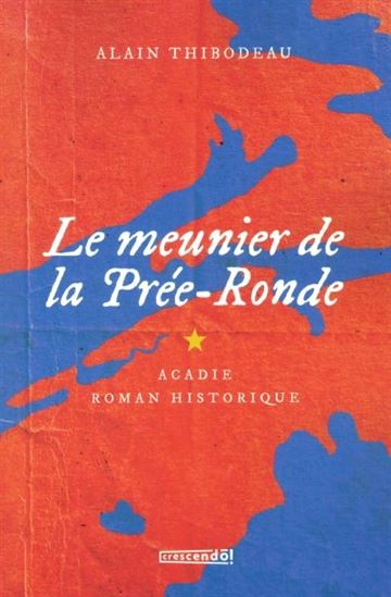 Meunier de La Pree-Ronde - ALAIN THIBODEAU