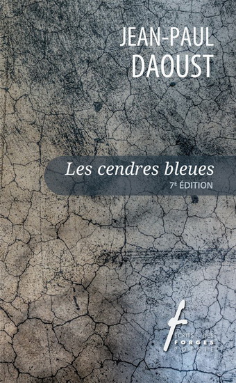 Les Cendres bleues 7e éd. - JEAN-PAUL DAOUST