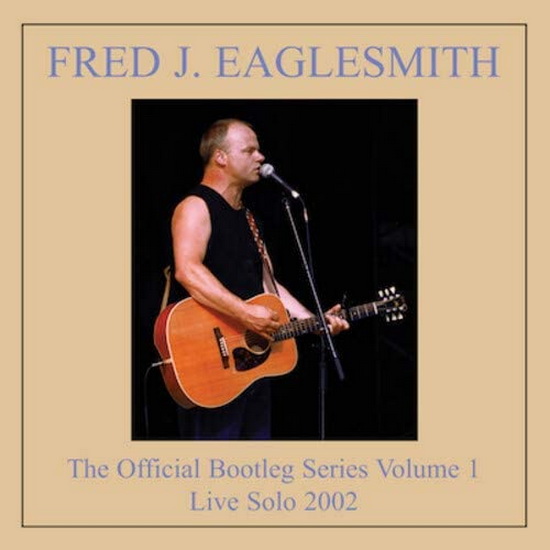 Bootleg Volume 1 (2CD) - FRED EAGLESMITH
